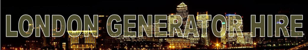 GENERATOR HIRE LONDON 